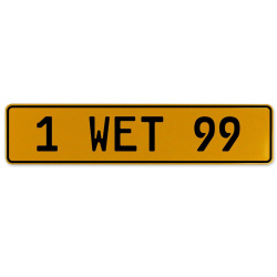 1 WET 99  - Yellow Aluminum Street Sign Mancave Euro Plate Name Door Sign Wall