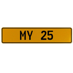 MY 25  - Yellow Aluminum Street Sign Mancave Euro Plate Name Door Sign Wall Art