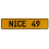 NICE 49  - Yellow Aluminum Street Sign Mancave Euro Plate Name Door Sign Wall