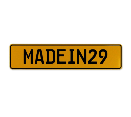 MADEIN29  - Yellow Aluminum Street Sign Mancave Euro Plate Name Door Sign Wall