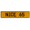 NICE 65  - Yellow Aluminum Street Sign Mancave Euro Plate Name Door Sign Wall