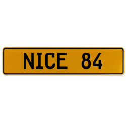 NICE 84  - Yellow Aluminum Street Sign Mancave Euro Plate Name Door Sign Wall