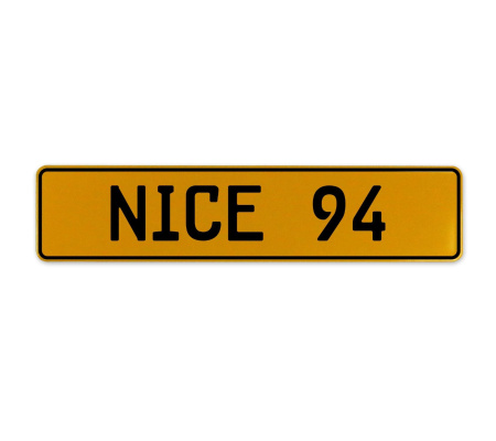 NICE 94  - Yellow Aluminum Street Sign Mancave Euro Plate Name Door Sign Wall