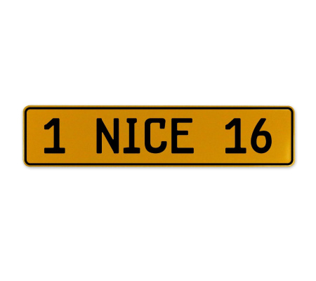 1 NICE 16  - Yellow Aluminum Street Sign Mancave Euro Plate Name Door Sign Wall