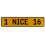 1 NICE 16  - Yellow Aluminum Street Sign Mancave Euro Plate Name Door Sign Wall