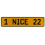 1 NICE 22  - Yellow Aluminum Street Sign Mancave Euro Plate Name Door Sign Wall