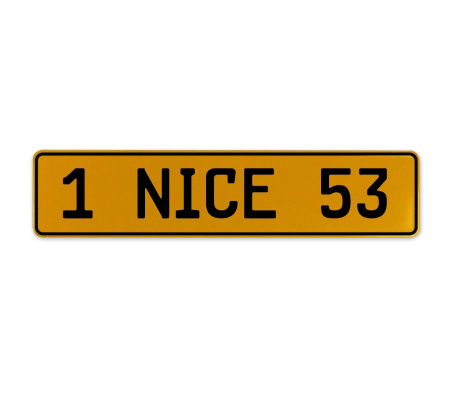 1 NICE 53  - Yellow Aluminum Street Sign Mancave Euro Plate Name Door Sign Wall