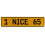 1 NICE 65  - Yellow Aluminum Street Sign Mancave Euro Plate Name Door Sign Wall