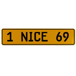 1 NICE 69  - Yellow Aluminum Street Sign Mancave Euro Plate Name Door Sign Wall