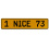 1 NICE 73  - Yellow Aluminum Street Sign Mancave Euro Plate Name Door Sign Wall