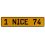 1 NICE 74  - Yellow Aluminum Street Sign Mancave Euro Plate Name Door Sign Wall
