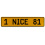 1 NICE 81  - Yellow Aluminum Street Sign Mancave Euro Plate Name Door Sign Wall