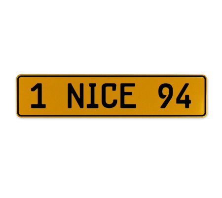 1 NICE 94  - Yellow Aluminum Street Sign Mancave Euro Plate Name Door Sign Wall