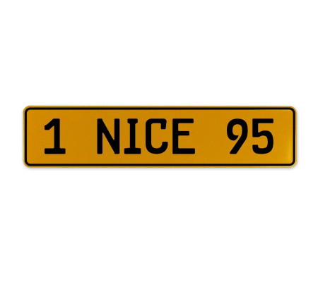 1 NICE 95  - Yellow Aluminum Street Sign Mancave Euro Plate Name Door Sign Wall
