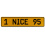 1 NICE 95  - Yellow Aluminum Street Sign Mancave Euro Plate Name Door Sign Wall