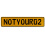 NOTYOUR02  - Yellow Aluminum Street Sign Mancave Euro Plate Name Door Sign Wall