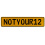 NOTYOUR12  - Yellow Aluminum Street Sign Mancave Euro Plate Name Door Sign Wall