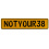NOTYOUR38  - Yellow Aluminum Street Sign Mancave Euro Plate Name Door Sign Wall