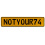 NOTYOUR74  - Yellow Aluminum Street Sign Mancave Euro Plate Name Door Sign Wall
