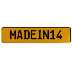 MADEIN14  - Yellow Aluminum Street Sign Mancave Euro Plate Name Door Sign Wall