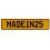 MADEIN25  - Yellow Aluminum Street Sign Mancave Euro Plate Name Door Sign Wall