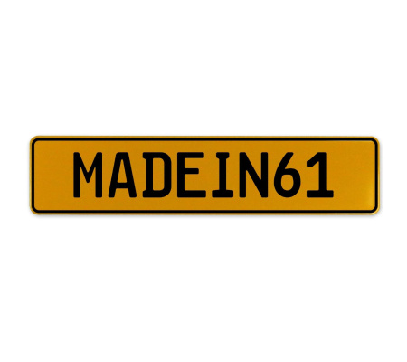 MADEIN61  - Yellow Aluminum Street Sign Mancave Euro Plate Name Door Sign Wall