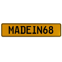 MADEIN68  - Yellow Aluminum Street Sign Mancave Euro Plate Name Door Sign Wall