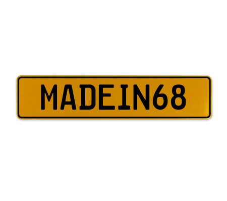 MADEIN68  - Yellow Aluminum Street Sign Mancave Euro Plate Name Door Sign Wall