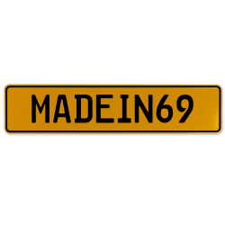 MADEIN69  - Yellow Aluminum Street Sign Mancave Euro Plate Name Door Sign Wall