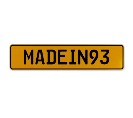 MADEIN93  - Yellow Aluminum Street Sign Mancave Euro Plate Name Door Sign Wall