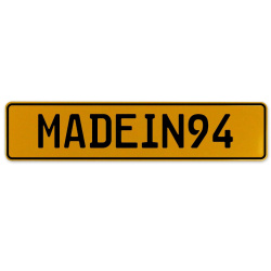 MADEIN94  - Yellow Aluminum Street Sign Mancave Euro Plate Name Door Sign Wall