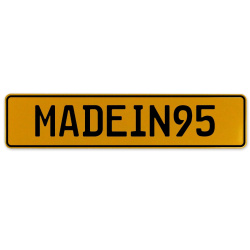 MADEIN95  - Yellow Aluminum Street Sign Mancave Euro Plate Name Door Sign Wall