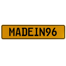 MADEIN96  - Yellow Aluminum Street Sign Mancave Euro Plate Name Door Sign Wall