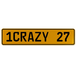 1CRAZY 27  - Yellow Aluminum Street Sign Mancave Euro Plate Name Door Sign Wall