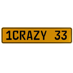 1CRAZY 33  - Yellow Aluminum Street Sign Mancave Euro Plate Name Door Sign Wall