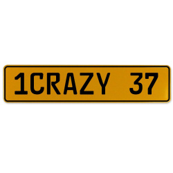 1CRAZY 37  - Yellow Aluminum Street Sign Mancave Euro Plate Name Door Sign Wall