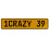 1CRAZY 39  - Yellow Aluminum Street Sign Mancave Euro Plate Name Door Sign Wall