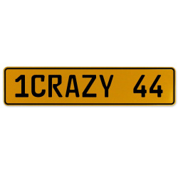 1CRAZY 44  - Yellow Aluminum Street Sign Mancave Euro Plate Name Door Sign Wall
