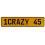 1CRAZY 45  - Yellow Aluminum Street Sign Mancave Euro Plate Name Door Sign Wall