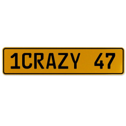 1CRAZY 47  - Yellow Aluminum Street Sign Mancave Euro Plate Name Door Sign Wall
