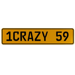 1CRAZY 59  - Yellow Aluminum Street Sign Mancave Euro Plate Name Door Sign Wall