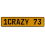 1CRAZY 73  - Yellow Aluminum Street Sign Mancave Euro Plate Name Door Sign Wall