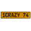 1CRAZY 74  - Yellow Aluminum Street Sign Mancave Euro Plate Name Door Sign Wall
