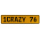 1CRAZY 76  - Yellow Aluminum Street Sign Mancave Euro Plate Name Door Sign Wall