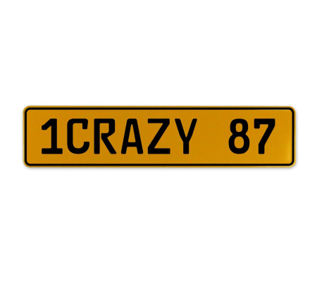 1CRAZY 87  - Yellow Aluminum Street Sign Mancave Euro Plate Name Door Sign Wall
