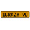 1CRAZY 90  - Yellow Aluminum Street Sign Mancave Euro Plate Name Door Sign Wall