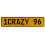 1CRAZY 96  - Yellow Aluminum Street Sign Mancave Euro Plate Name Door Sign Wall