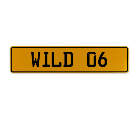 WILD 06  - Yellow Aluminum Street Sign Mancave Euro Plate Name Door Sign Wall