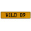 WILD 09  - Yellow Aluminum Street Sign Mancave Euro Plate Name Door Sign Wall