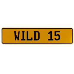 WILD 15  - Yellow Aluminum Street Sign Mancave Euro Plate Name Door Sign Wall
